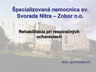 Špecializovaná nemocnica sv. Svorada Nitra – Zobor n.o.