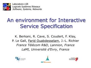 An environment for Interactive Service Specification