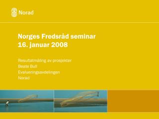 Norges Fredsråd seminar 16. januar 2008