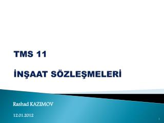 TMS 11 İNŞAAT SÖZLEŞMELERİ