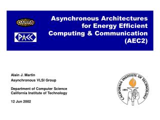 Asynchronous Architectures for Energy Efficient Computing & Communication (AEC2)