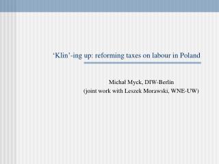 ‘Klin’-ing up: reforming taxes on labour in Poland