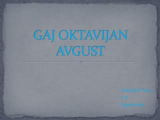 GAJ OKTAVIJAN AVGUST