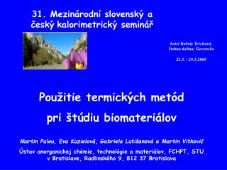 31 . Mezinárodní slovenský a český kalorimetrický seminář