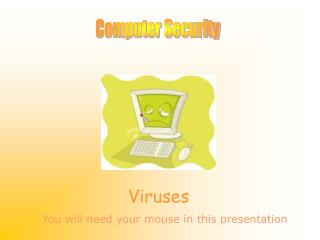 Viruses