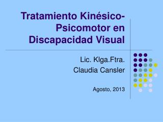 Tratamiento Kinésico-Psicomotor en Discapacidad Visual