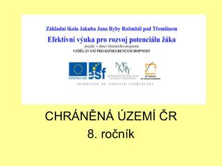CHRÁNĚNÁ ÚZEMÍ ČR 8. ročník