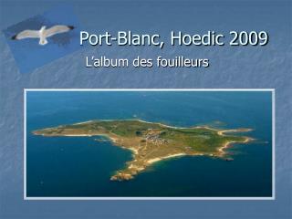 Port-Blanc, Hoedic 2009