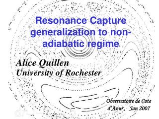 Resonance Capture generalization to non-adiabatic regime