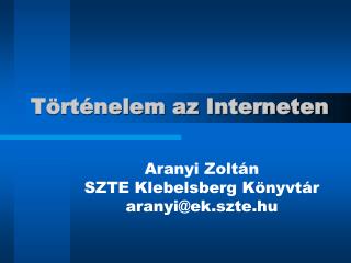 Történelem az Interneten