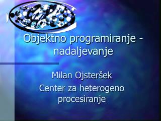 Objektno programiranje - nadaljevanje