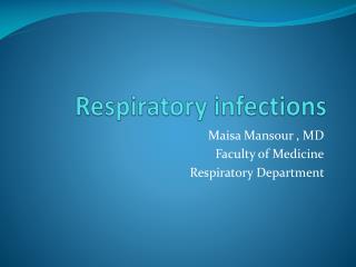 Respiratory infections