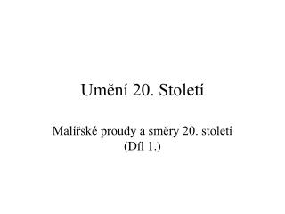 Umění 20. Století