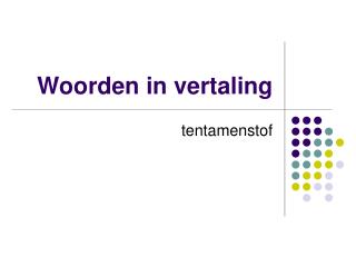 Woorden in vertaling