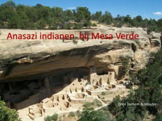 Anasazi indianen bij Mesa Verde