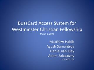 BuzzCard Access System for Westminster Christian Fellowship