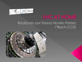 LHC AT HOME