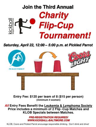 Join the Third Annual Charity Flip-Cup 			Tournament!