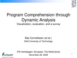 Program Comprehension through Dynamic Analysis Visualization, evaluation, and a survey