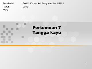Pertemuan 7 Tangga kayu