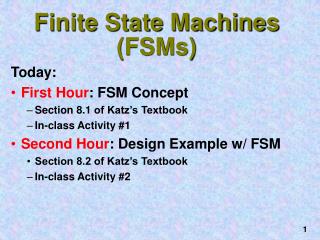Finite State Machines (FSMs)