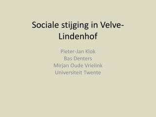 Sociale stijging in Velve-Lindenhof