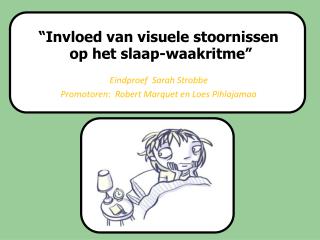 “Invloed van visuele stoornissen op het slaap-waakritme”