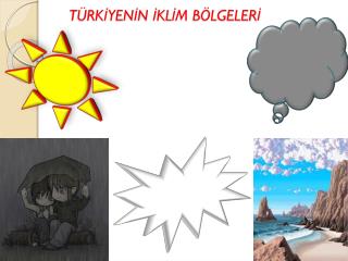 TÜRKİYENİN İKLİM BÖLGELERİ