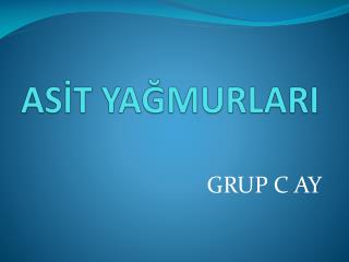 ASİT YAĞMURLARI