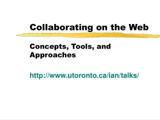 Collaborating on the Web