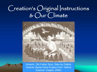 Creation’s Original Instructions &amp; Our Climate