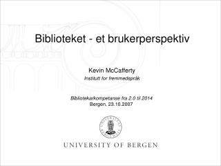 Biblioteket - et brukerperspektiv