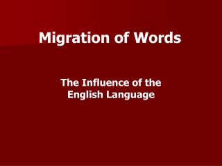 Migration of Words