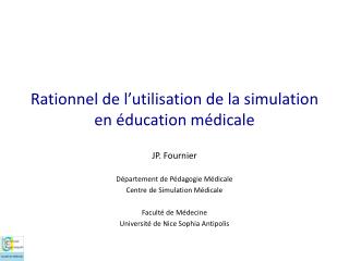 Rationnel de l ’ utilisation de la simulation en éducation médicale