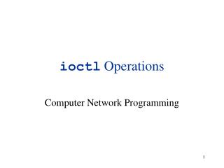 ioctl Operations