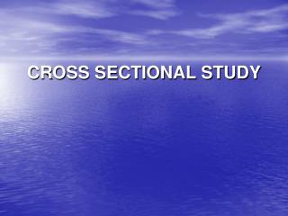 CROSS SECTIONAL STUDY