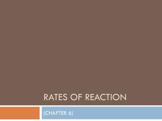 RATES OF REACTION