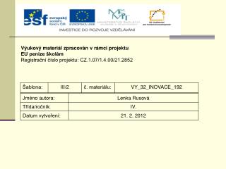 Výukový materiál zpracován v rámci projektu EU peníze školám