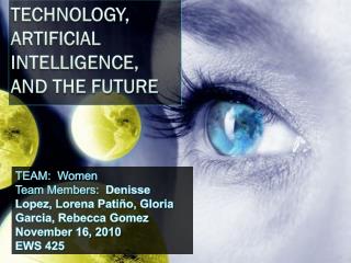 Technology, Artificial Intelligence, and the Future