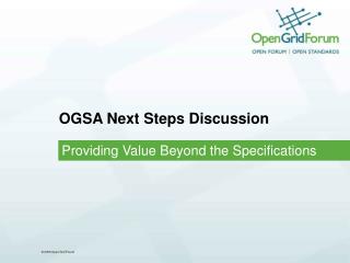 OGSA Next Steps Discussion