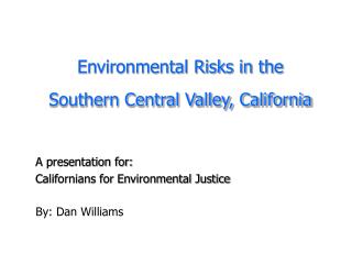 Environmental Risks in the Southern Central Valley, California