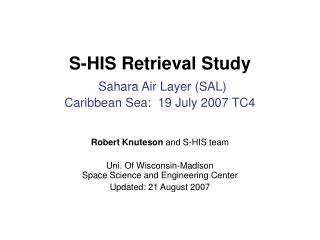 S-HIS Retrieval Study Sahara Air Layer (SAL) Caribbean Sea: 19 July 2007 TC4