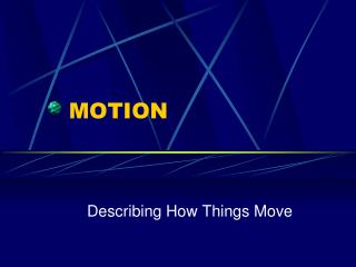 MOTION