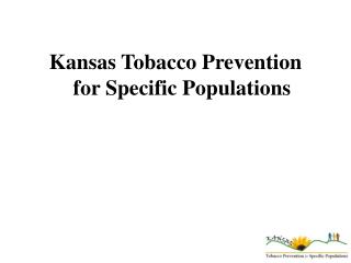 Kansas Tobacco Prevention for Specific Populations