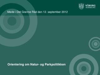 Møde i Det Grønne Råd den 12. september 2012