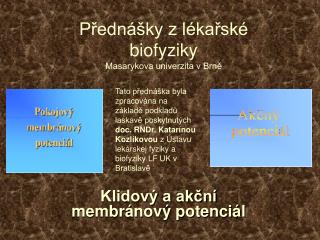 Přednášky z lékařské biofyziky Masarykova univerzita v Brně