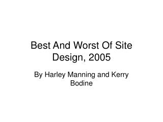 Best And Worst Of Site Design, 2005