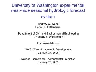 University of Washington experimental west-wide seasonal hydrologic forecast system