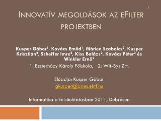 Innovatív megoldások az eFilter projektben