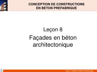 CONCEPTION DE CONSTRUCTIONS EN BETON PREFABRIQUE